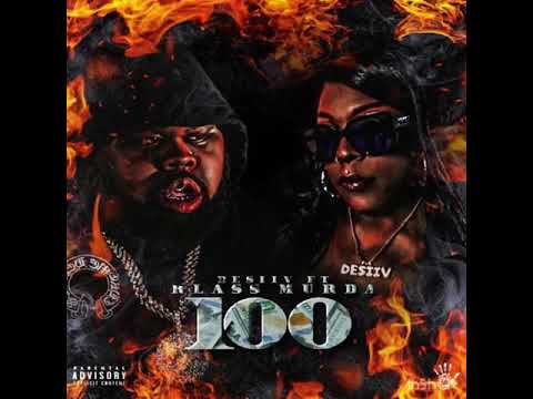 DESIIV X KLASS MURDA -100 (prod. By Saint Cardona) OFFICIAL AUDIO