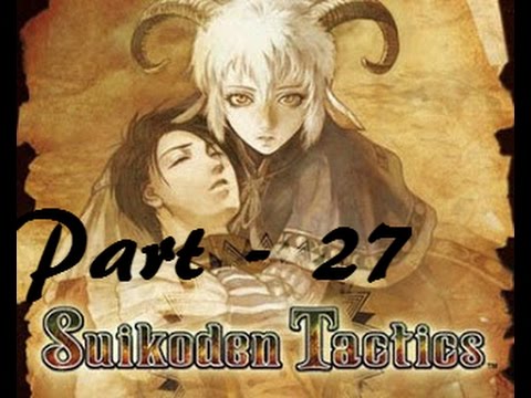 Let's Play Suikoden Tactics - Part 27: We Meet Again