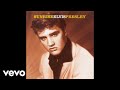 Elvis Presley - I Love You Because (Official Audio)
