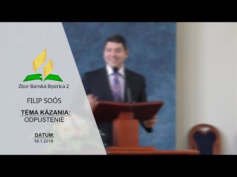 19.1.2019 Filip Soós - Odpustenie