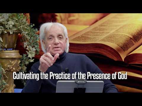 Cultivating the Practice of the Presence of God
