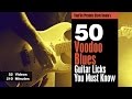 50 Voodoo Blues Licks - Intro - Steve Trovato