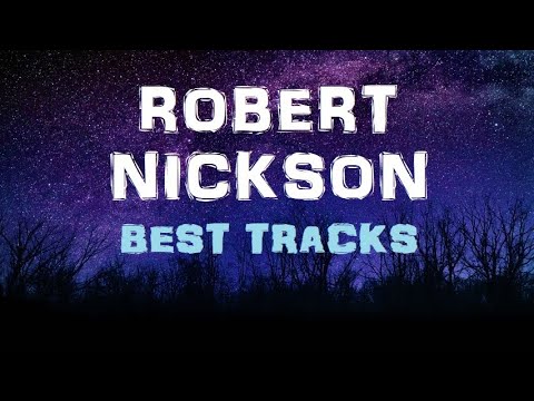 Best of Robert Nickson - Uplifting Trance
