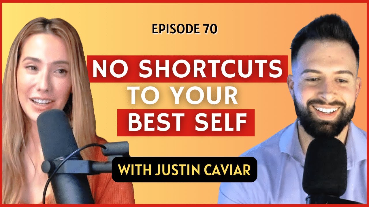Life Goals, Healthy Mindsets, and Becoming the Best Version of Yourself | CWC 70 Justin Caviar