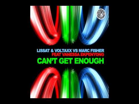 Lissat & Voltaxx vs. Marc Fisher feat Vanessa Ekpenyong - Cant Get Enough (Deepdisco Remix)