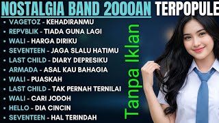 Download lagu NOSTALGIA BAND 2000AN TERPOPULER |VAGETOZ - KEHADIRANMUREPVBLIK #band2000an #musik #lagu #pop mp3