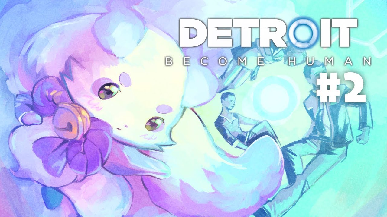 【Detroit: Become Human】#2 何を失っても残るものを心と呼びます【ルンルン/にじさんじ】