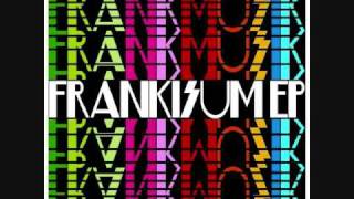 Frankmusik - Confusion Girl (Original Version)