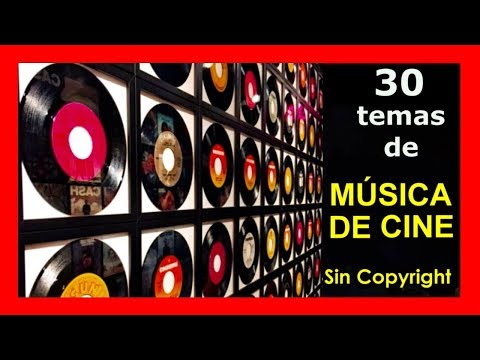 🔴  30 Temas de ♫ MUSICA DE CINE ♫ GRATIS Sin Copyright
