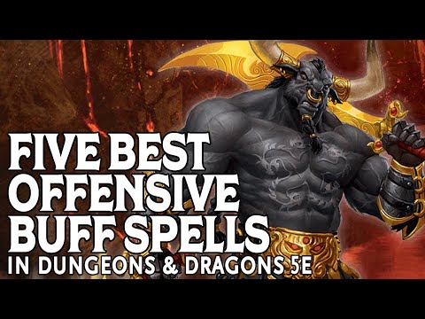Five Best Offensive Buff Spells in Dungeons & Dragons 5e