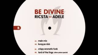 Ricsta feat. Adele - Be Divine (2006)