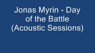 Jonas Myrin - Day of the Battle (Acoustic Sessions)