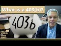 What Is A 403 B 403 B Explained