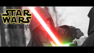 Star Wars Fan Film: "Shadow of the Light"