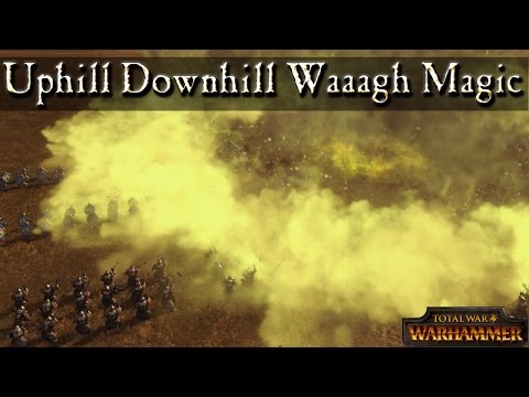 Big Waaagh Uphill and Downhill - Total War Warhammer Magic