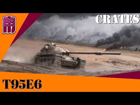 T95E6 - crates, crates and more crates | wot Blitz