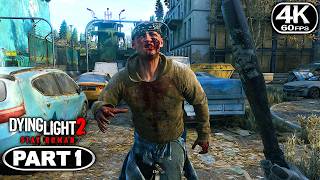 Dying Light 2 Gameplay Walkthrough Part 1 4K 60FPS PC at Dying Light 2 ...