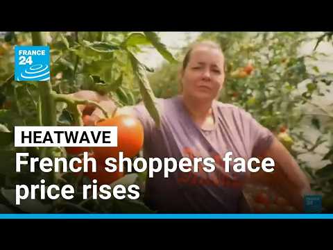 Shoppers to pay the price after heatwave hits French crops
