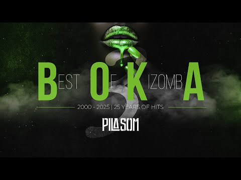 Dj PilaSom | BOKA #3 (Best Of KizombA) 2000/2025 - 25 Years Of Hits