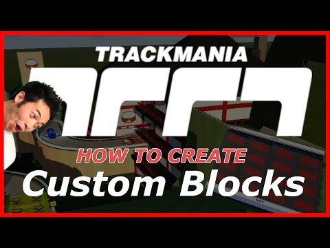 TrackMania Custom Blocks Do it Yourself! - Tutorial