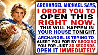 🛑 God Says: Archangel Michael Is Warning You About What Could Happen Around Your Home Tonight