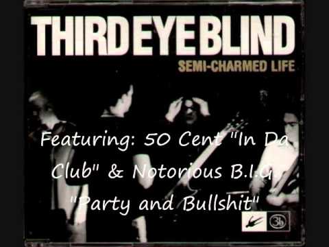 Semi Charmed Life Mashup 50 cent and Notorious B.I.G.