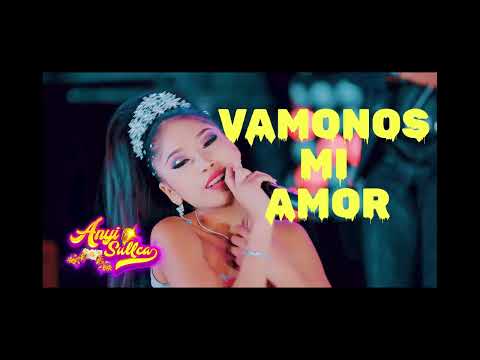 ANYI SULLCA   Vámonos mi amor AUDIO OFICIAL   2023