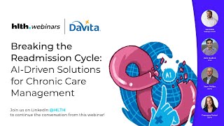 HLTH.Webinars: Breaking the Readmission Cycle: AI-Driven Solutions for Chronic Care Management