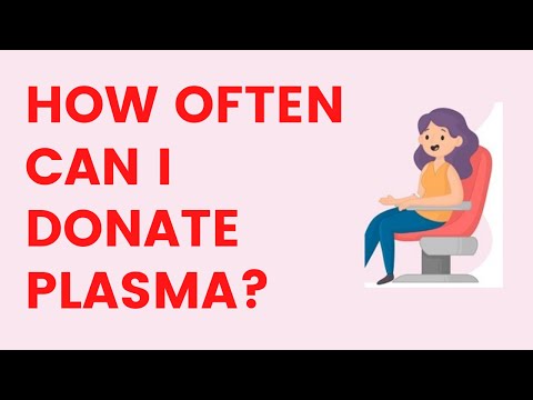 How Often Can I Donate Plasma?