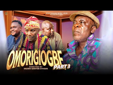 OMORIGIOGBE [PART 3] final - LATEST BENIN MOVIES 2025