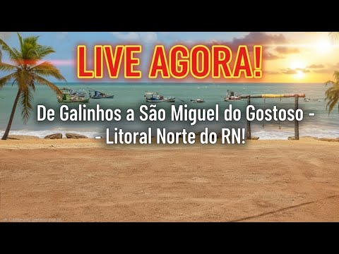 AO VIVO: De Galinhos a S. M. do Gostoso: Uma Jornada pelo Litoral Norte do RN! 🚗💨 #GoPro