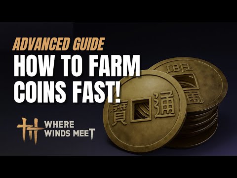 Where Winds Meet: Ultimate Gold-Making Guide (Make Coins FAST)
