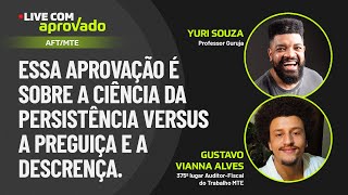 Live com Aprovado - Gustavo Vianna Alves - 375º lugar Auditor-Fiscal do Trabalho MTE