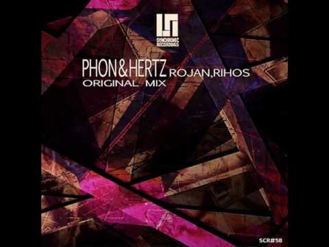 Rojan, Rihos - Phon&Hertz (Original Mix)