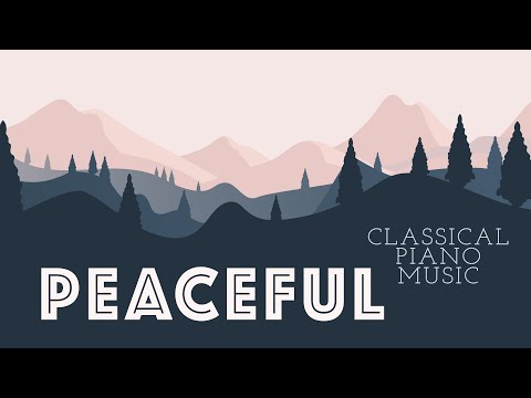 Peaceful Classical Piano Music ⭐️ Mozart, Beethoven, Satie, Bach, Schubert...⭐️Stress relief