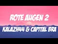 Kalazh44 & Capital Bra - Rote Augen 2 (Lyrics Video)
