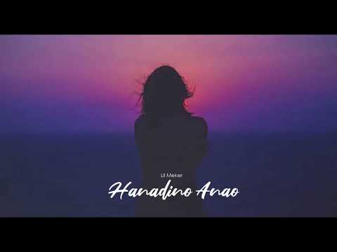 Lil Meker -  Hanadino Anao