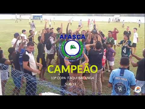 LANCES DE AFASCA 1 X 1 ATLÂNTICO  - FINAL 13ª COPA ITAQUI BACANGA SUB 13