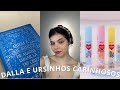 TESTANDO A LINHA DA DALLA COM OS URSINHOS CARINHOSOS TUTORIAL MAKE CINTILANTE