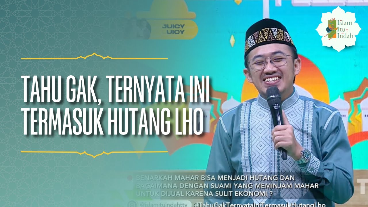 Tahu Gak, Ternyata Ini Termasuk Hutang Lho - ISLAM ITU INDAH (17/06/26) P3