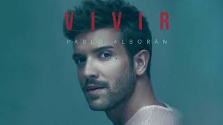 Pablo Alborán - Vivir (Audio Oficial)