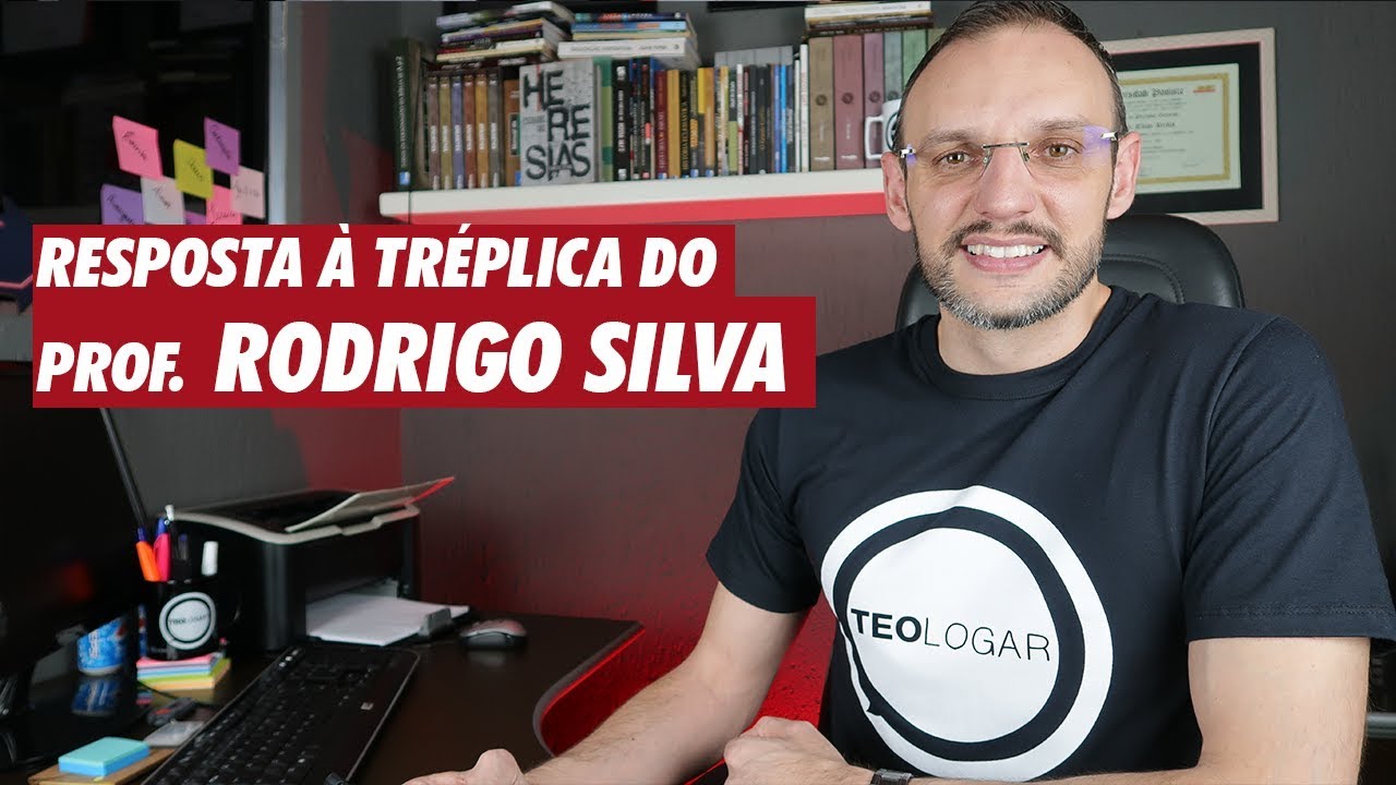 RESPOSTA À TRÉPLICA DO PROF. RODRIGO SILVA