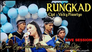 Download lagu RUNGKAD || Vicky Prasetyo -  Cover By SABANA PERCUSSION  Ft. Okta Setya (Live session) mp3
