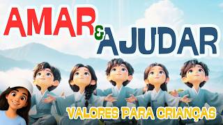 Ensinando crianças a amar e ajudar | Música | Louvor Infantil sobre Bondade e Solidariedade |VALORES