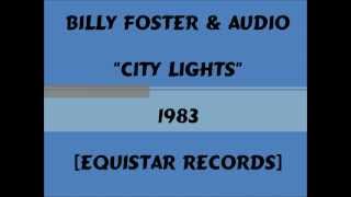 Billy Foster & Audio - City Lights [Inst] - 1983