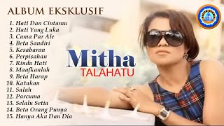 Download lagu Lagu Timur || ALBUM EKSKLUSIF MITHA TALAHATU || FULL ALBUM MITHA TALAHATU mp3 Download lagu Lagu Timur || ALBUM EKSKLUSIF MITHA TALAHATU || FULL ALBUM MITHA TALAHATU mp3