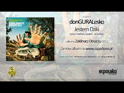 13. donGURALesko - Jestem Dziki feat. Dj Kostek (prod. Matheo)