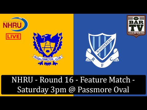 2015 NHRU - Round 16 - Feature Match - Hamilton v Wanderers