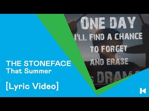 The Stoneface - "That Summer" Lyric Video