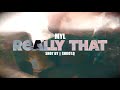 Myl - Really That (Official Music Video)